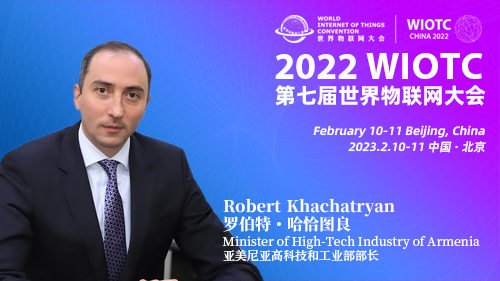 Armenian High-Tech Industry Minister Robert Khachatryan to Join 2022 WIOTC Annual Conference